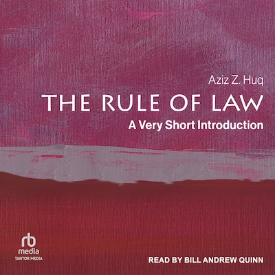 The Rule of Law – omslag til lydbogen af Aziz Z. Huq