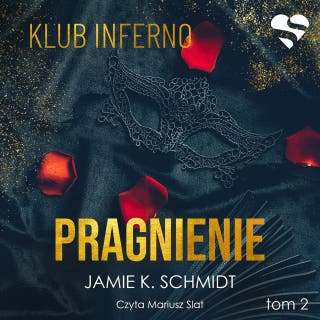 Pragnienie. Klub Inferno. Tom 2 – okładka audiobooka, autor Jamie K. Schmidt
