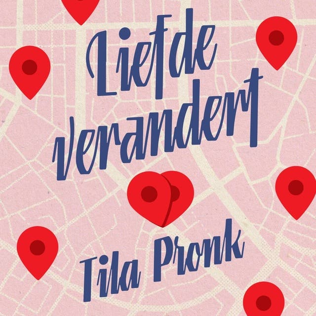 Liefde verandert – omslag van het luisterboek van Tila Pronk