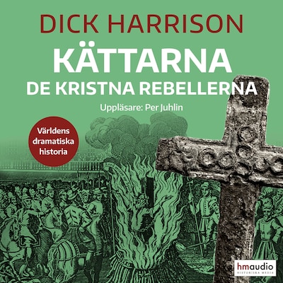 Kättarna: de kristna rebellerna