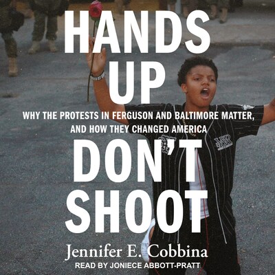 Hands Up, Don't Shoot – omslag til lydbogen af Jennifer E. Cobbina