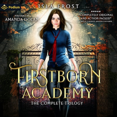 Firstborn Academy: The Complete Trilogy – omslag til lydbogen af Isla Frost