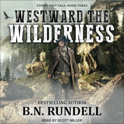 Westward The Wilderness – omslag til lydbogen af B.N. Rundell