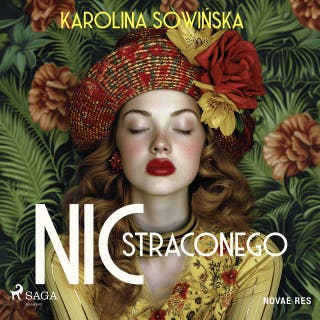 Nic straconego – okładka audiobooka, autor Karolina Sowińska