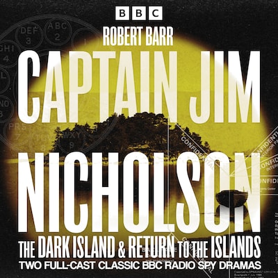 Captain Jim Nicholson: The Dark Island & Return to the Islands – omslag til lydbogen af Robert Barr