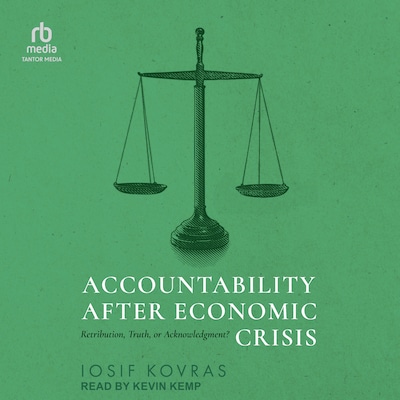 Accountability after Economic Crisis – omslag til lydbogen af Iosif Kovras