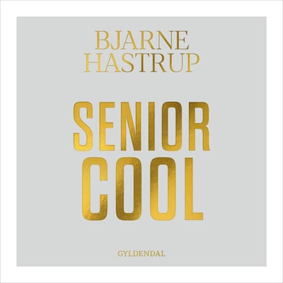 SENIOR COOL – omslag til lydbogen af Bjarne Hastrup