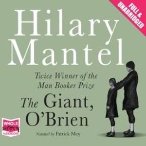 The Giant, O'Brien – okładka audiobooka, autor Hilary Mantel