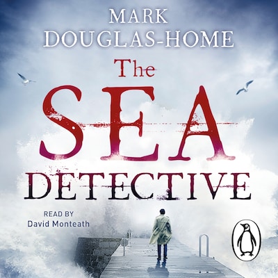 The Sea Detective – omslag til lydbogen af Mark Douglas-Home