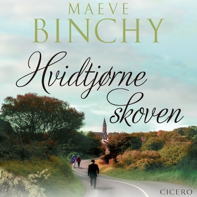 Hvidtjørneskoven – omslag til lydbogen af Maeve Binchy