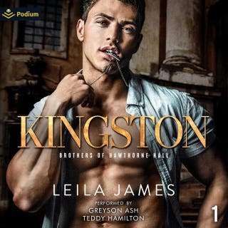Kingston: Brothers of Hawthorne Hall, Book 1 – omslag till ljudboken av Leila James