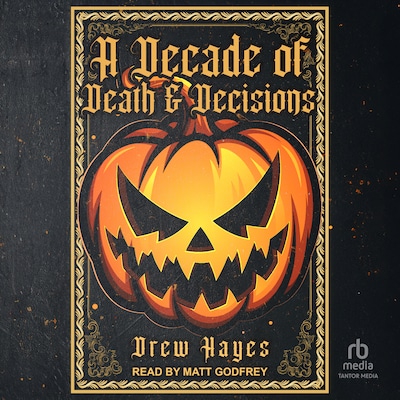 A Decade of Death and Decisions – omslag til lydbogen af Drew Hayes