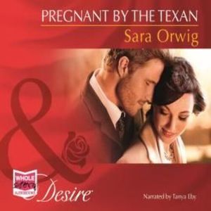 Pregnant by the Texan – okładka audiobooka, autor Sara Orwig