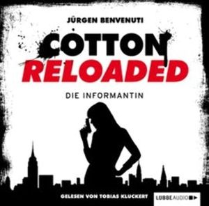Die Informantin (Cotton Reloaded 13) – okładka audiobooka, autor Jürgen Benvenuti