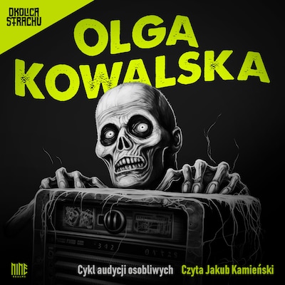 Cykl audycji osobliwych I – okładka audiobooka, autor Olga Kowalska