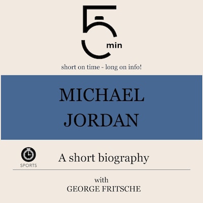 Michael Jordan: A short biography