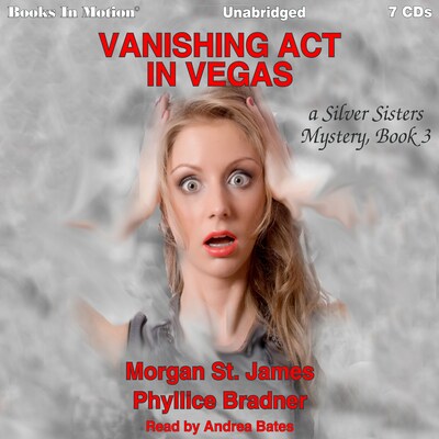 Vanishing Act In Vegas – omslag til lydbogen af Morgan St James, Phyllice Bradner