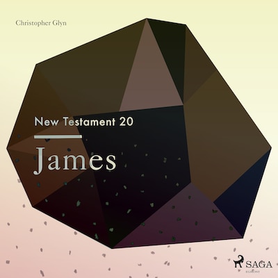 The New Testament 20 - James – omslag til lydbogen af Christopher Glyn