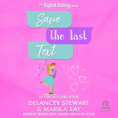 Save the Last Text – omslag til lydbogen af Delancey Stewart, Marika Ray