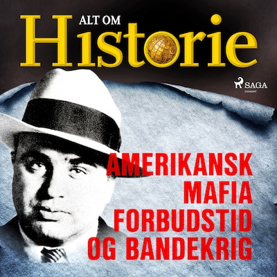 Amerikansk mafia, forbudstid og bandekrig – omslag til lydbogen af Alt Om Historie