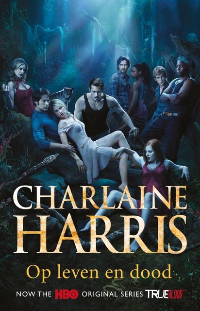 Op leven en dood: een Sookie Stackhouse roman