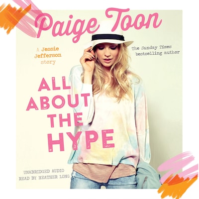 All About the Hype – omslag til lydbogen af Paige Toon