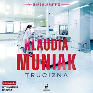 Trucizna. Julia Przybysz. Tom 1 – okładka audiobooka, autor Klaudia Muniak