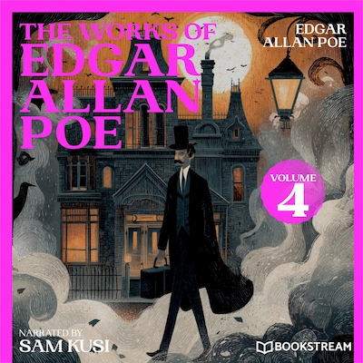 The Works of Edgar Allan Poe (Volume 4) – omslag til lydbogen af Edgar Allan Poe