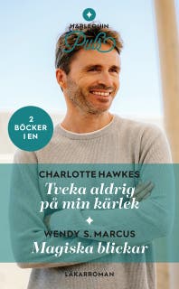 Tveka aldrig på min kärlek / Magiska blickar – omslag till ljudboken av Charlotte Hawkes,Wendy S. Marcus