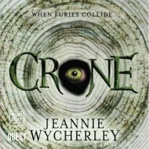 Crone – okładka audiobooka, autor Jeannie Wycherley