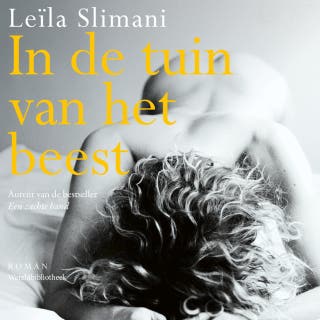 In de tuin van het beest – omslag van het luisterboek van Leïla Slimani