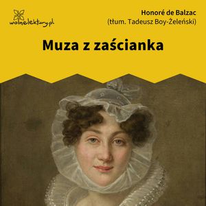 Muza z zaścianka – okładka audiobooka, autor Honoré de Balzac