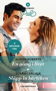 En gång i livet / Släpp in kärleken – omslag till ljudboken av Alison Roberts,Susan Carlisle