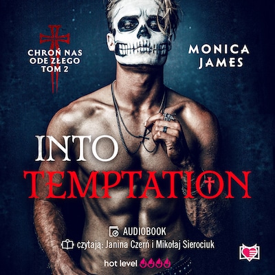 Into Temptation. Chroń nas ode złego. Tom 2
