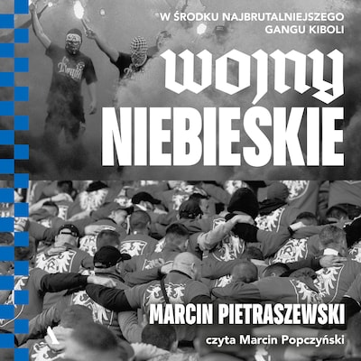 Wojny niebieskie – okładka audiobooka, autor Marcin Pietraszewski