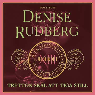 Tretton skäl att tiga still – omslag till ljudboken av Denise Rudberg