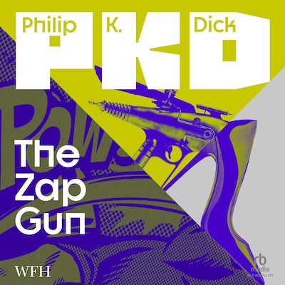 The Zap Gun – omslag til lydbogen af Philip K. Dick