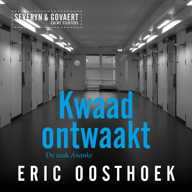Kwaad ontwaakt: De zaak Ananke – omslag van het luisterboek van Eric Oosthoek