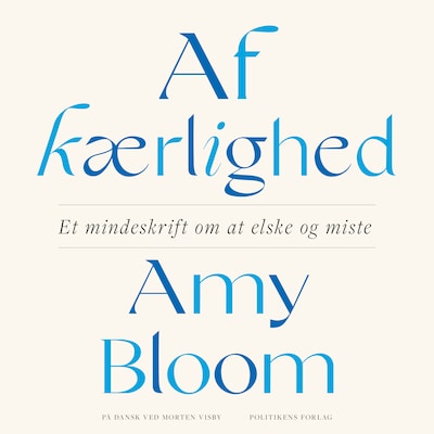 Af kærlighed – omslag til lydbogen af Amy Bloom