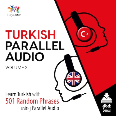 Turkish Parallel Audio - Learn Turkish with 501 Random Phrases using Parallel Audio - Volume 2 – omslag til lydbogen af Lingo Jump
