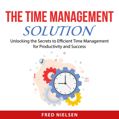 The Time Management Solution – omslag til lydbogen af Fred Nielsen