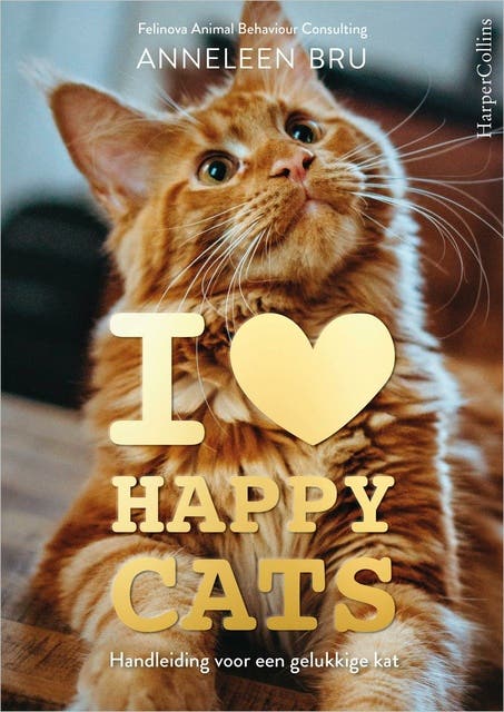 I Love Happy Cats: Handleiding voor een gelukkige kat – omslag van het luisterboek van Anneleen Bru