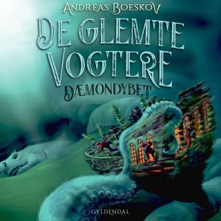 De glemte vogtere 3 - Dæmondybet – omslag til lydbogen af Andreas Boeskov