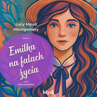 Emilka na falach życia – okładka audiobooka, autor L. M. Montgomery