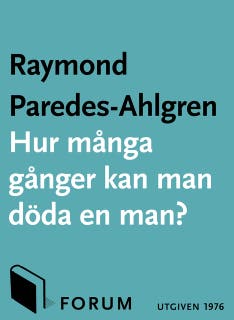 Hur många gånger kan man döda en man? – omslag till ljudboken av Raymond Paredes-Ahlgren