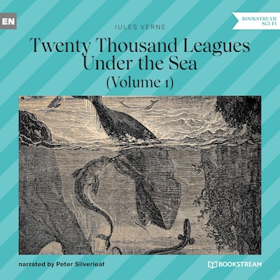 Twenty Thousand Leagues Under the Sea - Volume 1