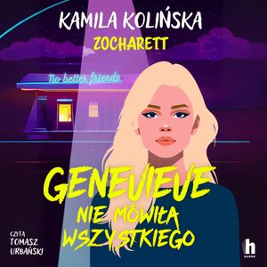 Genevieve nie mówiła wszystkiego – okładka audiobooka, autor Kamila Kolińska, zocharett