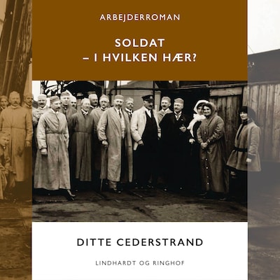 Soldat - i hvilken hær? – omslag til lydbogen af Ditte Cederstrand