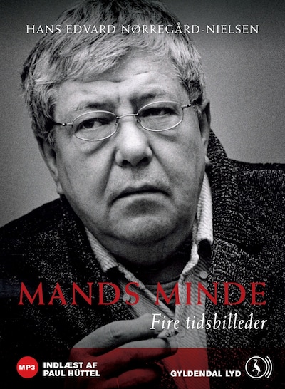Mands minde. Et tidsbillede – omslag til lydbogen af Hans Edvard Nørregård-Nielsen