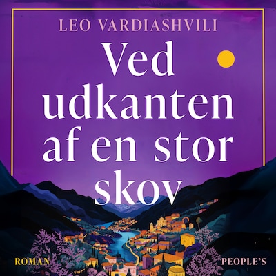 Ved udkanten af en stor skov – omslag til lydbogen af Leo Vardiashvili